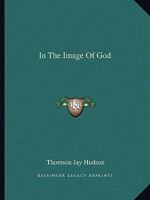In The Image Of God 1425371957 Book Cover
