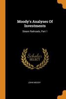 Moody's Analyses Of Investments: Steam Railroads, Part 1 1021211346 Book Cover