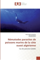 Nématodes parasites de poissons marins de la côte ouest algérienne 6138424840 Book Cover