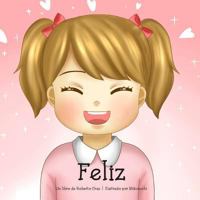 Feliz: Un Libro de Roberto Cruz 1544081995 Book Cover