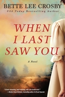When I Last Saw You 0998106771 Book Cover