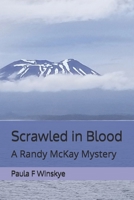 Scrawled in Blood: A Randy McKay Mystery (Randy McKay Mysteries) B0F2NC19M9 Book Cover
