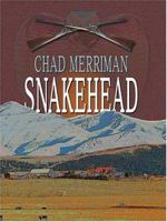 Snakehead (Gunsmoke Western) 0786271132 Book Cover