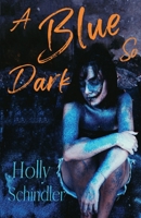 A Blue So Dark 0738719269 Book Cover