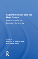 Cultural Change and the New Europe: Perspectives on the European Community 0367157853 Book Cover