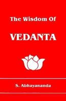 The Wisdom of Vedanta 1905047509 Book Cover