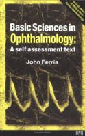 Basic Sciences in Ophthalmology: A Self Assessment Text 0727913778 Book Cover