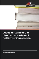 Locus di controllo e risultati accademici nell'istruzione online (Italian Edition) 6206716716 Book Cover
