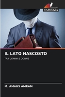 Il Lato Nascosto (Italian Edition) 6208633117 Book Cover