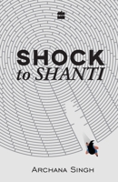 Shock to Shanti 9352773713 Book Cover