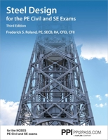 PPI Steel Design for the PE Civil and SE Exams, 3rd Edition – A Complete Guide for the NCEES PE Civil and SE Exams 1591265584 Book Cover