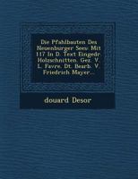 Die Pfahlbauten Des Neuenburger Sees: Mit 117 in D. Text Eingedr. Holzschnitten. Gez. V. L. Favre. Dt. Bearb. V. Friedrich Mayer... 1249524954 Book Cover