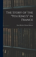 The story of the "9th King's" in France 1499198744 Book Cover