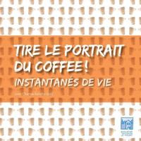 Tire le portrait du coffee: Instantanés de vie 2322137413 Book Cover