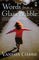 Words from a Glass Bubble 1844713997 Book Cover
