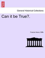 Can It Be True? 124118237X Book Cover
