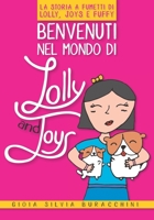 Benvenuti nel mondo di "Lolly and Joys": La Storia a Fumetti di Lolly, Joys e Fuffy (Italian Edition) B08GLSY797 Book Cover