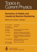 Dynamics of Solids and Liquids by Neutron Scattering: Topics in Current Physics: 3 3642811159 Book Cover