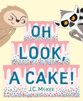 Oh Look, a Cake! 0358380308 Book Cover