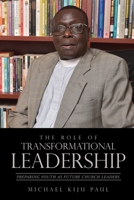 The Role of Transformational Leadership 1632217465 Book Cover