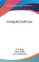 Living By God's Law 1432595652 Book Cover