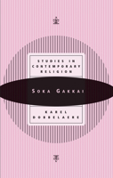 Soka Gakkai: From Lay Movement to Religion (Studies in Contemporary Religions, 3) 1560851538 Book Cover