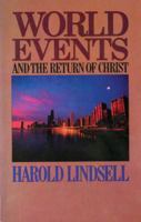 World Events and the Return of Christ 0842385282 Book Cover