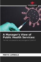 A Manager's View of Public Health Services 6208137748 Book Cover