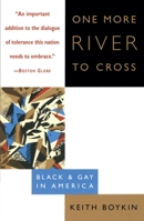 One More River to Cross: Black & Gay in America 0385479832 Book Cover