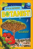 I'm a Future Botanist! 9811252173 Book Cover