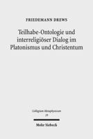 Teilhabe-Ontologie Und Interreligioser Dialog Im Platonismus Und Christentum: Gott Ist Richter Mitten Unter Den Gottern' (PS 82,1b). Monotheismus, Pol 3161560515 Book Cover