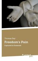 Freedom's Pain: Captured in Somerset 3710339049 Book Cover