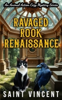 Ravaged Rook Renaissance: An Animal Action Cozy Mystery Series (Penelope Paws) (A Penelope Paws Cozy Mystery) B0FP4PXTD3 Book Cover