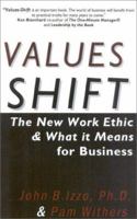 Values-Shift: The New Work Ethic and What it Means for Business 0130286699 Book Cover