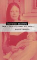 Homeless Mothers: Face to Face with Women and Poverty 0816632820 Book Cover