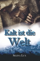 Kalt ist die Welt: Die Geschichte eines Diebes 3861967561 Book Cover