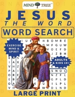 Jesus The Word Word Search: A Jesus Word Search Large Print Activity Book for Adults and Kids 10+ A Different Kind of Devotion 1956686479 Book Cover