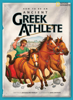 How to Be an Ancient Greek Athlete (How to Be) 1426302789 Book Cover