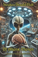 Of Aliens, Eleven: A Tapestry of Twisted Threads in Folio 1722216751 Book Cover