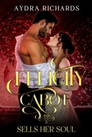 Felicity Cabot Sells Her Soul B0FR4H1SGS Book Cover