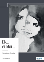 Elle... et Moi... (French Edition) B0DQC8FRT1 Book Cover