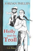 Holly and the Troll B0B6XNQNVV Book Cover