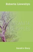 Manzanita: Little Apples - Sarah's Story 1478795514 Book Cover