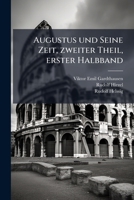 Augustus Und Seine Zeit, Volume 2, Issues 1-3 124718840X Book Cover