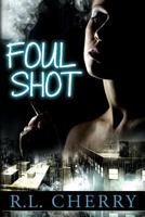 Foul Shot 1489562222 Book Cover
