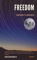 Freedom: From Mind to Awareness 935667194X Book Cover