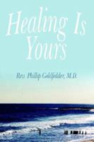 Healing Is Yours 1420860704 Book Cover