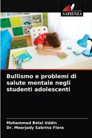 Bullismo e problemi di salute mentale negli studenti adolescenti 6203680648 Book Cover