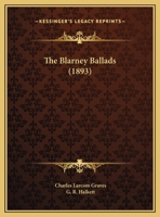 The Blarney Ballads 1169705707 Book Cover