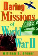 Daring Missions of World War II 0785835504 Book Cover